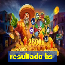 resultado bs